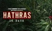 ZEE5 Global unveils the chilling trailer of ‘Hathras – 16 Days’