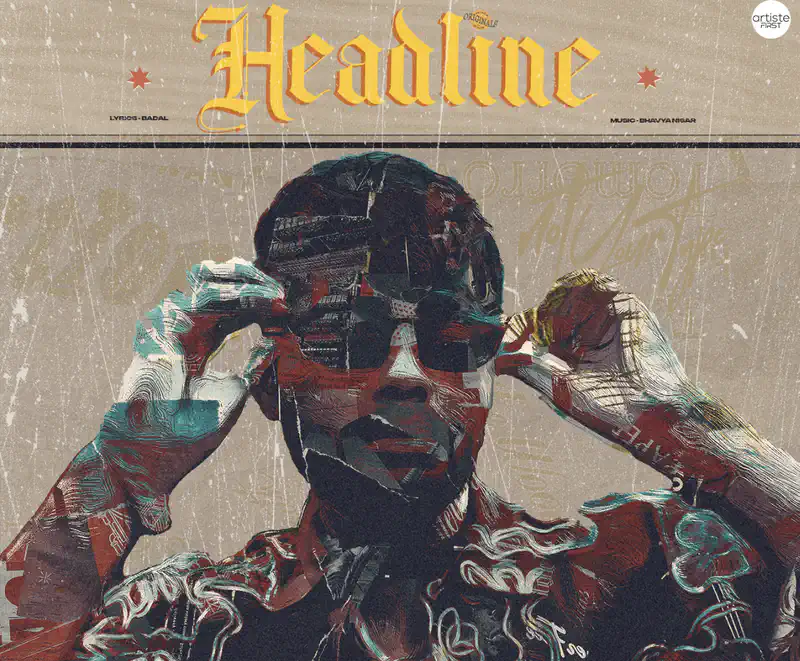 Badal Hits the 'Headline' with His Powerful New Song