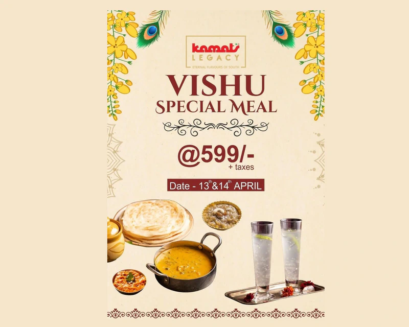 Celebrate Vishu at Kamats Legacy with Paal Kappa, Avial and more 