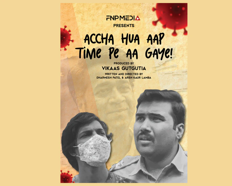 Ferns N Petals’ FNP Media Releases Comedy Short Film Accha Hua Aap Time pe Aa Gaye