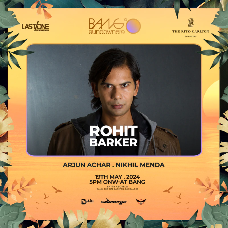 Groove to the Tunes of DJ Rohit Barker at BANG, The Ritz-Carlton, Bangalore