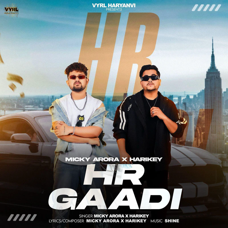 Mickey Arora Unveils HR Gaadi in Collaboration with Underground Artist Harikey