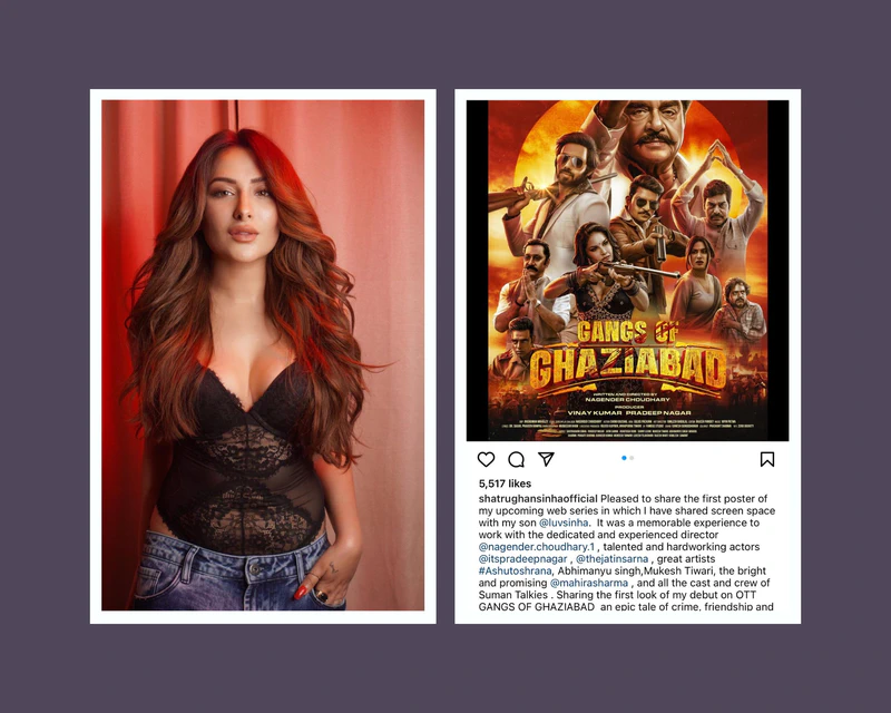 Veteran star Shatrughan Sinha Applauds Mahira Sharma's Performance in Gangs of Ghaziabad